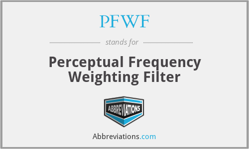PFWF - Perceptual Frequency Weighting Filter
