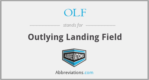 OLF - Outlying Landing Field