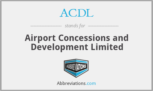 ACDL - Airport Concessions and Development Limited