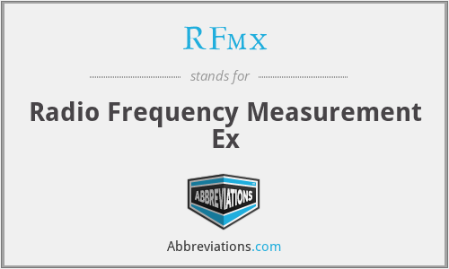 RFmx - Radio Frequency Measurement Ex