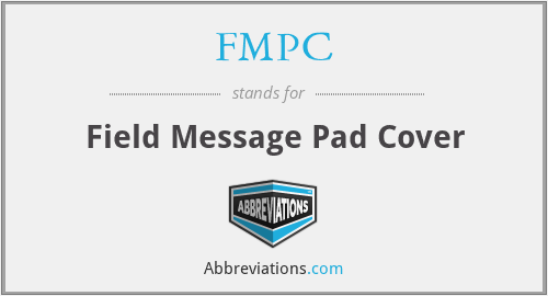 FMPC - Field Message Pad Cover