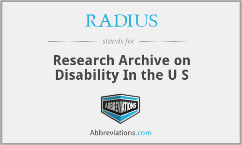 RADIUS - Research Archive on Disability In the U S