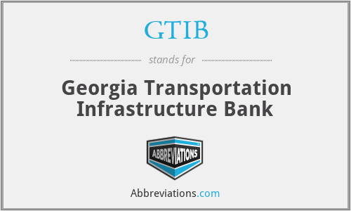 GTIB - Georgia Transportation Infrastructure Bank