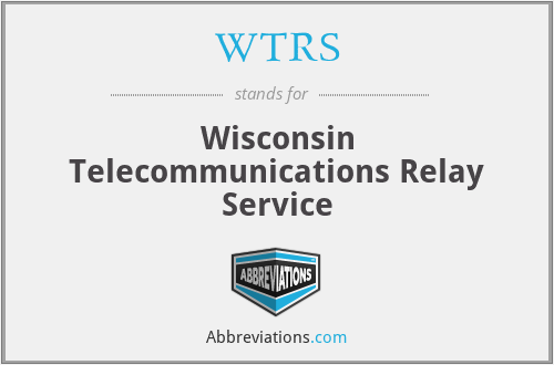 WTRS - Wisconsin Telecommunications Relay Service