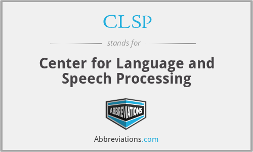 CLSP - Center for Language and Speech Processing