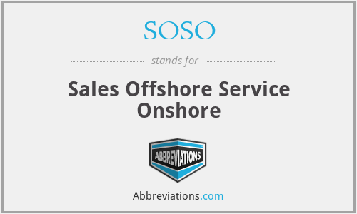 SOSO - Sales Offshore Service Onshore