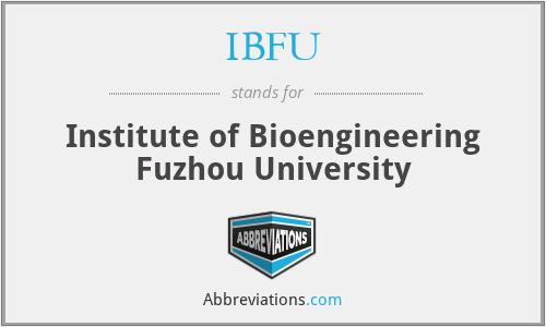 IBFU - Institute of Bioengineering Fuzhou University