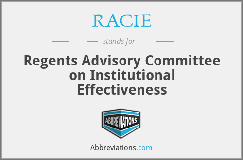 RACIE - Regents Advisory Committee on Institutional Effectiveness