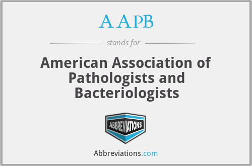 AAPB - American Association of Pathologists and Bacteriologists