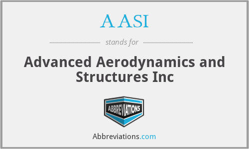AASI - Advanced Aerodynamics and Structures Inc