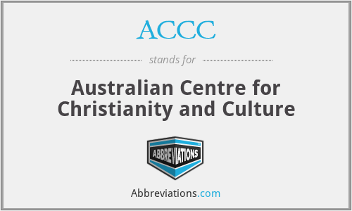 ACCC - Australian Centre for Christianity and Culture