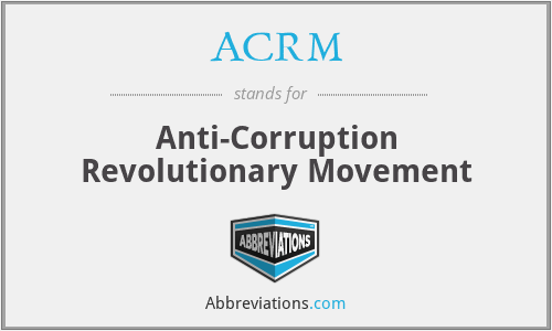 ACRM - Anti-Corruption Revolutionary Movement