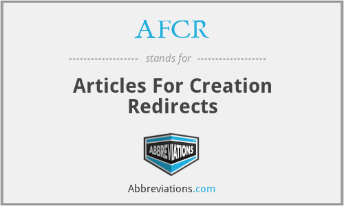 AFCR - Articles For Creation Redirects
