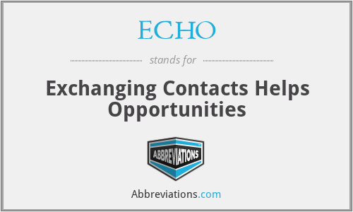 ECHO - Exchanging Contacts Helps Opportunities
