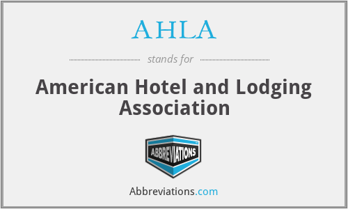 AHLA - American Hotel and Lodging Association