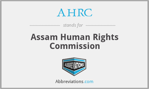AHRC - Assam Human Rights Commission
