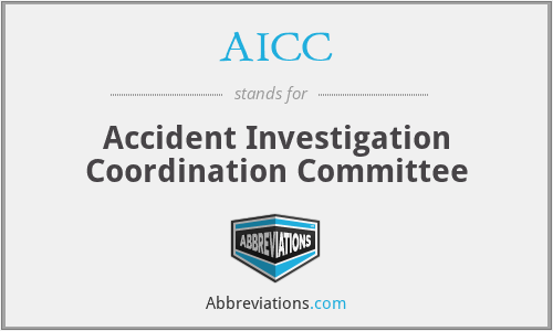 AICC - Accident Investigation Coordination Committee