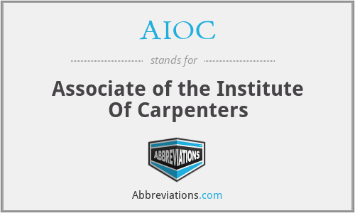 AIOC - Associate of the Institute Of Carpenters