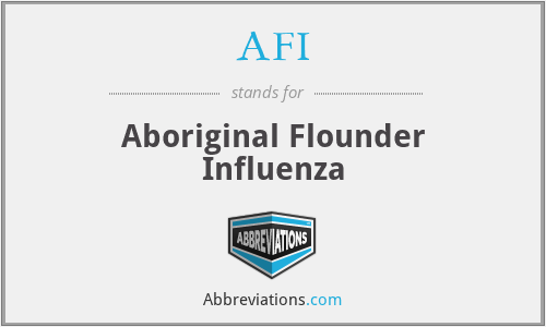 AFI - Aboriginal Flounder Influenza