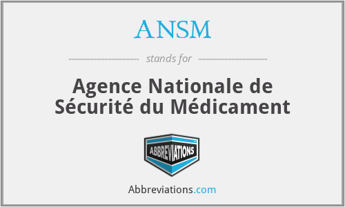 ANSM - Agence Nationale de Sécurité du Médicament