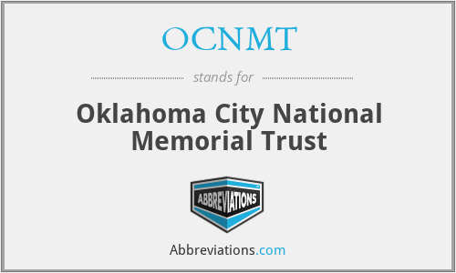 OCNMT - Oklahoma City National Memorial Trust