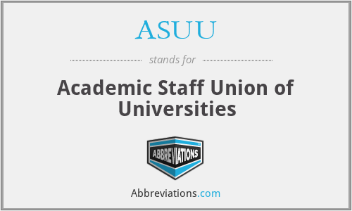 ASUU - Academic Staff Union of Universities