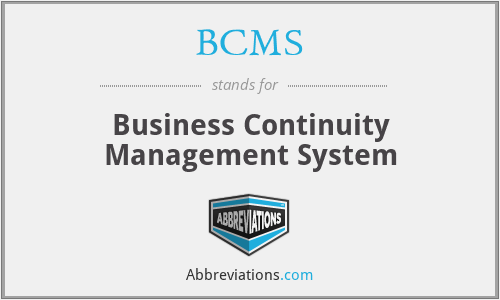 BCMS - Business Continuity Management System