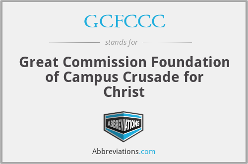 GCFCCC - Great Commission Foundation of Campus Crusade for Christ