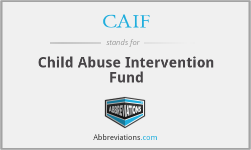 CAIF - Child Abuse Intervention Fund