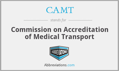 CAMT - Commission on Accreditation of Medical Transport