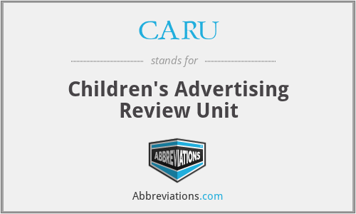 CARU - Children's Advertising Review Unit