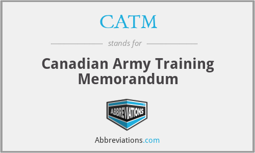 CATM - Canadian Army Training Memorandum