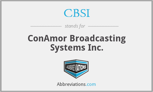CBSI - ConAmor Broadcasting Systems Inc.
