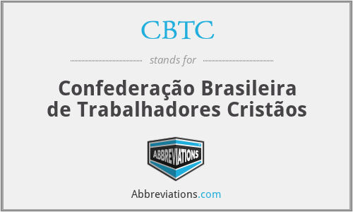 CBTC - Confederação Brasileira de Trabalhadores Cristãos