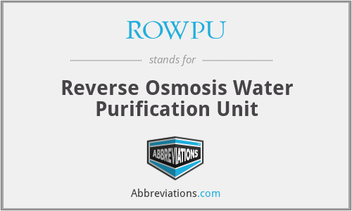 ROWPU - Reverse Osmosis Water Purification Unit