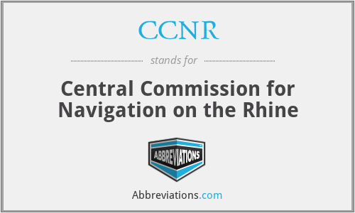CCNR - Central Commission for Navigation on the Rhine