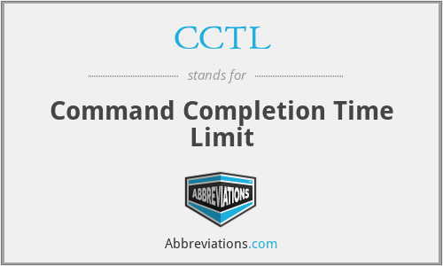 CCTL - Command Completion Time Limit