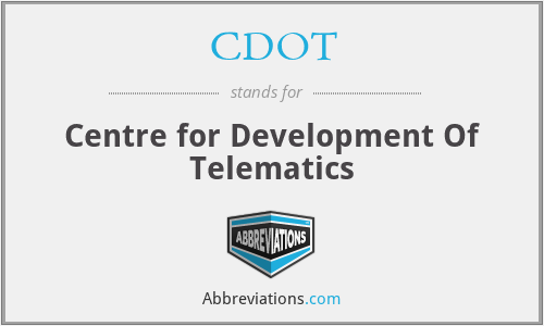 CDOT - Centre for Development Of Telematics