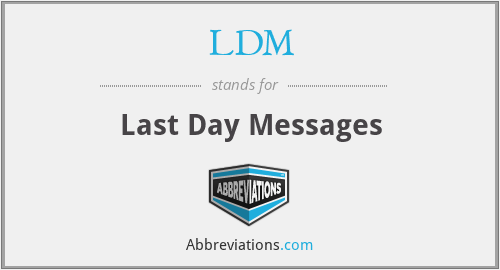 LDM - Last Day Messages