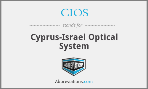 CIOS - Cyprus-Israel Optical System