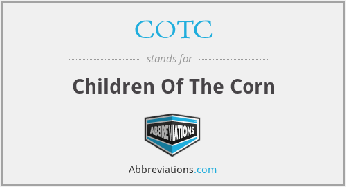 COTC - Children Of The Corn
