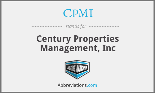 CPMI - Century Properties Management, Inc