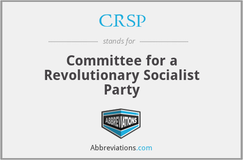 CRSP - Committee for a Revolutionary Socialist Party