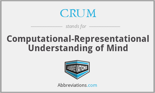 CRUM - Computational-Representational Understanding of Mind