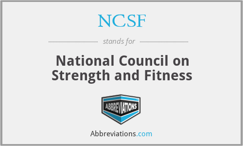 NCSF - National Council on Strength and Fitness