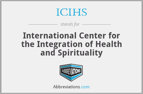 ICIHS - International Center for the Integration of Health and Spirituality
