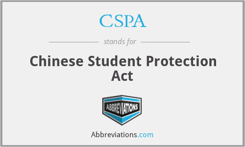 CSPA - Chinese Student Protection Act