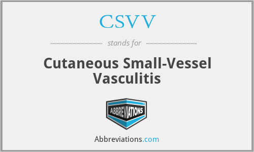 CSVV - Cutaneous Small-Vessel Vasculitis