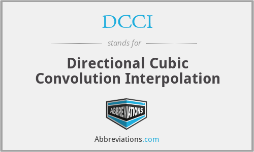 DCCI - Directional Cubic Convolution Interpolation