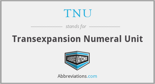 TNU - Transexpansion Numeral Unit